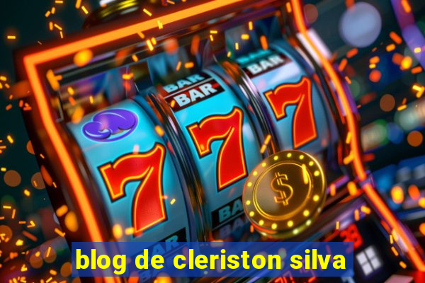 blog de cleriston silva